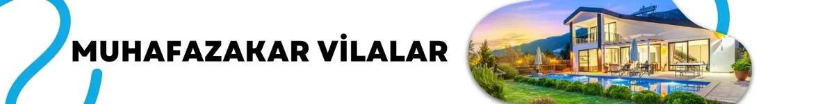 Muhafazakar Kiralık Villalar